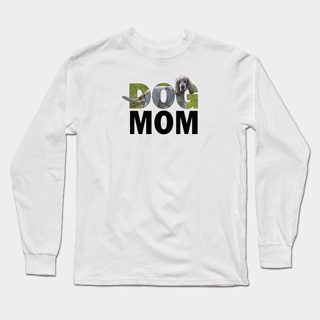 DOG MOM - spaniel oil painting word art Long Sleeve T-Shirt by DawnDesignsWordArt